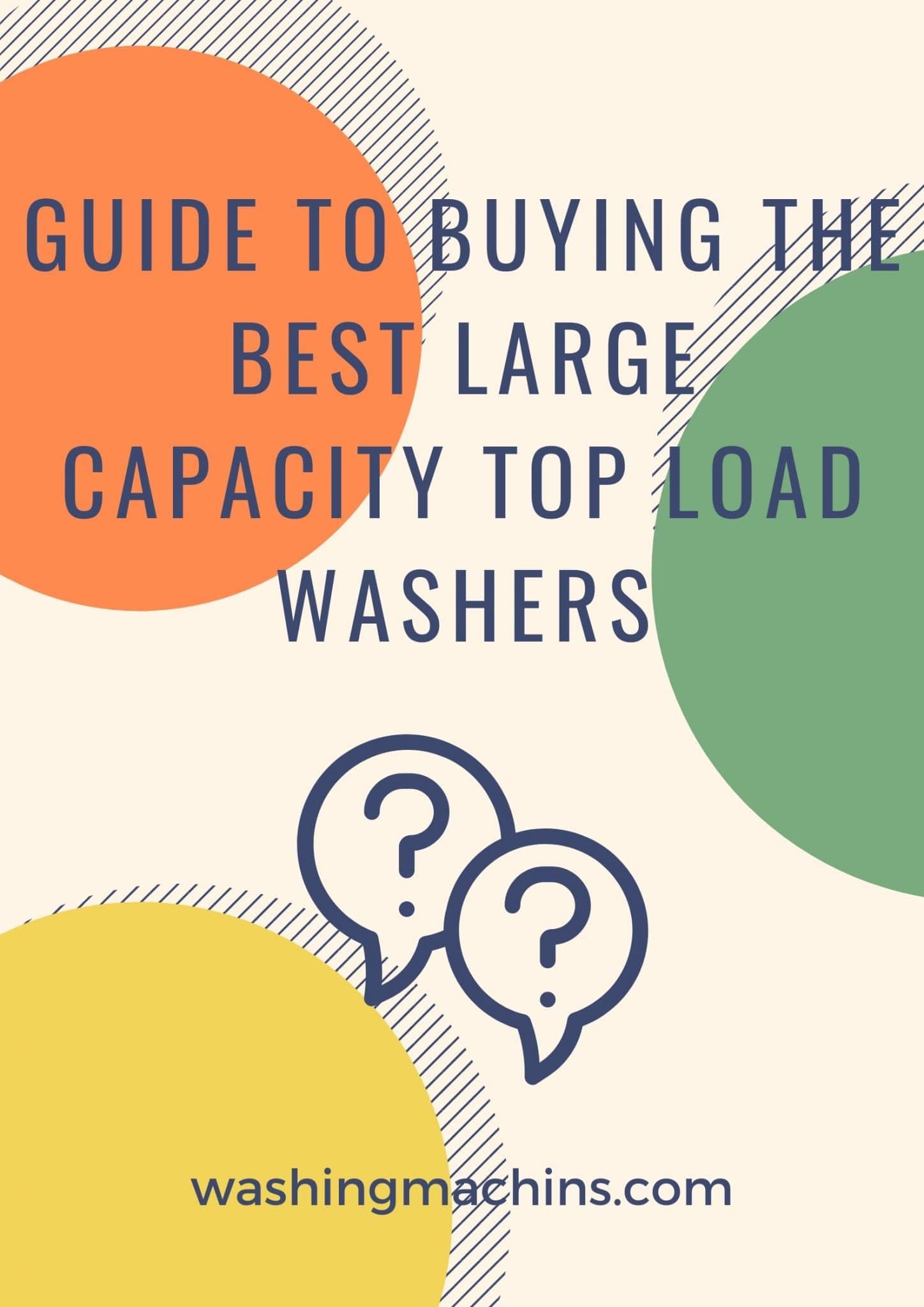 The 5 Best Large Capacity Top Load Washers of 2020