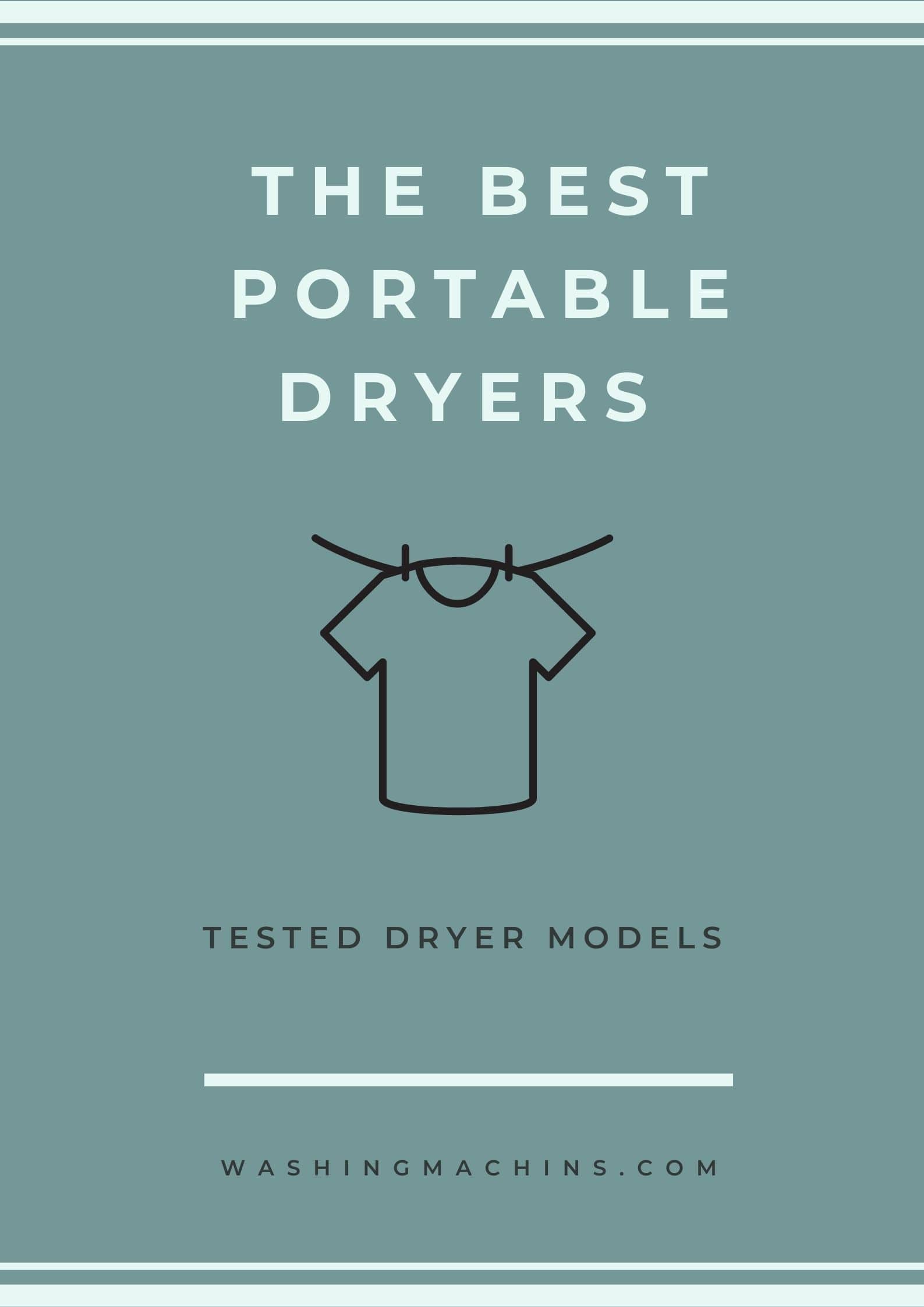 The 15 Best Portable Dryers of 2022