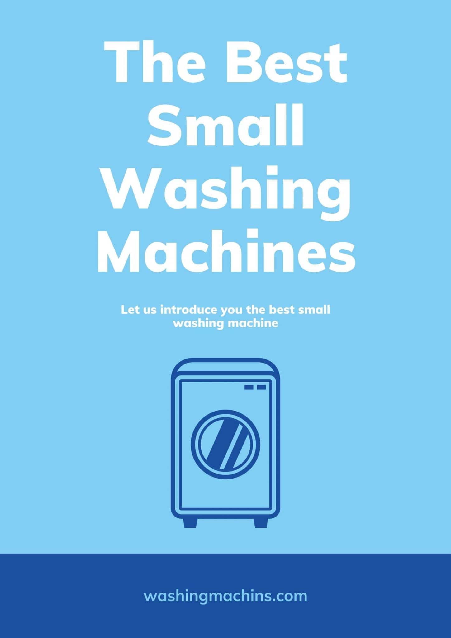 The 17 Best Small Washing Machines of 2022