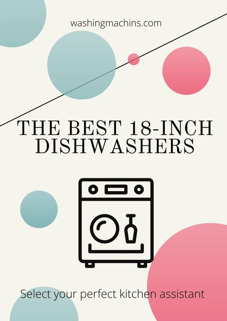 The 5 Best 18 Inch Dishwashers of 2021